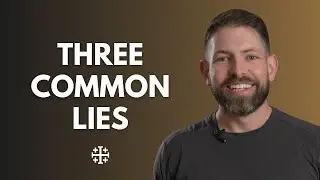 Three Common Lies [Pete Burak]