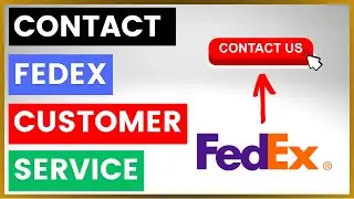 How To Contact FedEx Customer Service and Support? [in 2025]