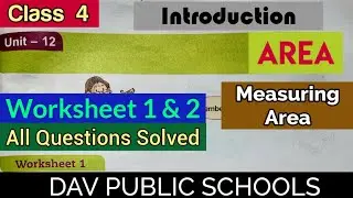 DAV class 4 maths unit 12 Area worksheet 1 and 2 with INTRODUCTION