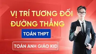 Vị Trí Tương Đối Của Hai Đường Thẳng Trong Không Gian | Phương Pháp Giải – Toán 12 – Anh Giáo Kid
