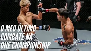 O MEU &Uacute;LTIMO COMBATE NA ONE CHAMPIONSHIP! Rui Botelho vs Taiki Naito