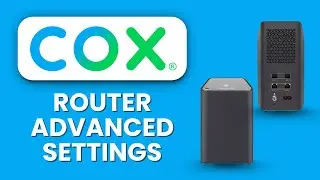 Cox Router Advanced Settings ⚙️ Optimize Wi-Fi & Network Performance