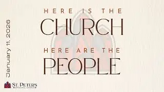 Here is the Church, Here are the People (Session 2: The Church as People and Assembly)