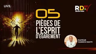 05 PIEGES DE L'ESPRIT D'EGAREMENT I RDV DES JEUDIS MIDI I PST YANNICK DJATTI