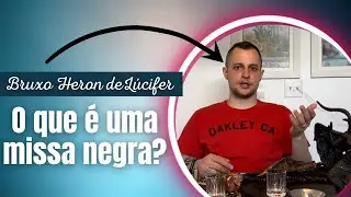 Luciferianismo #71 - O que &eacute; uma missa negra?? (Falando um pouco sobre!)