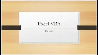 For Loop in Excel VBA