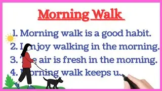 Morning Walk 10 Easy Lines || Simple and Easy Words for Students