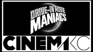 Drive-In Movie Maniacs || Cinema KC 2017 - Short Doc