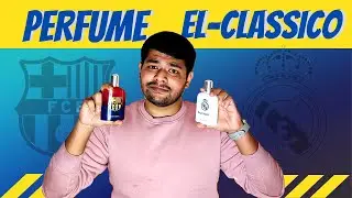 Perfume El-Classico |Real Madrid FC| FC Barcelona| Perfume Review| Merchandise Perfume| WOF