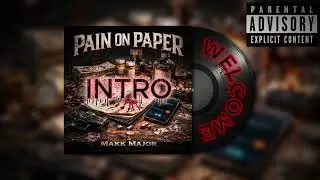 Makk Major - Pain On Paper [Intro] [Visualizer]