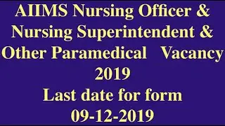 AIIMS  Recruitment for Nursing Officer & Nursing Superintendent  2019||