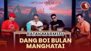 Dang Boi Bulan Manghatai I Cipt Iran Ambarita I Cover : Batak Marmitu