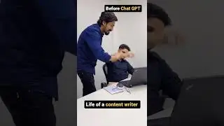 Life of a Content Writer🙂Before Chat GPT🎊 & After Chat GPT 😥 #shorts #reels #shortsvideo #yt #office