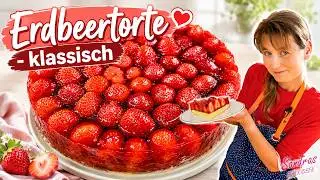 Erdbeertorte klassisch / die schnellste und einfachste Obsttorte der Welt / Rezept