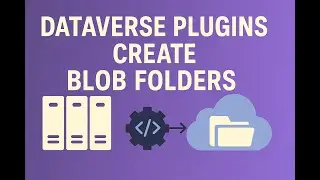 Auto-Generate Azure Blob Folders from Dataverse Using a Plugin ⚙️