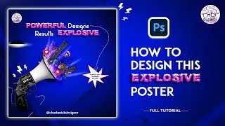 How to Design a  Explosive Poster ❤️✔️|| Full Tutorial || Adobe  Photoshop Creation || Social media