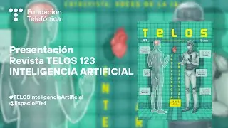 Presentación TELOS 123. Inteligencia Artificial