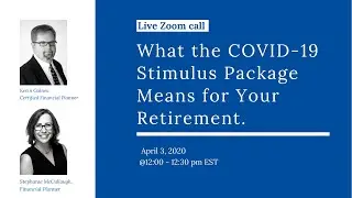 What the COVID-19 Stimulus Package means for your Retirement
