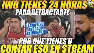 😲Tienes 24hrs para RETRACT4RTE😲SIDERAL molesto con IWO x contar ALGO en STREAM 