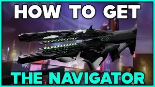 DESTINY 2 How To Get THE NAVIGATOR Exotic Trace Rifle