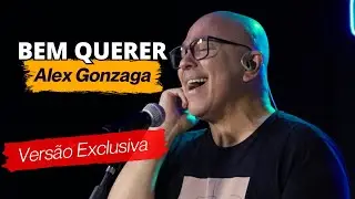 Alex Gonzaga - BEM QUERER - Ao Vivo