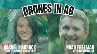 What You Need To Know About Drones with Noah Freeman Keystone Cooperative