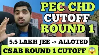 CSAB Shocking Round 1 PEC CHANDIGARH Cutoff 2025 Revealed 😱