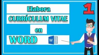 ¿Cómo elaborar CURRICULUM VITAE en WORD?