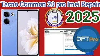 Tacno Common 20 pro Imei Repair Dft Pro || How to Imei Repair Tacno Common 20 pro || Tacno Ck7n IMEI