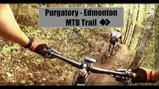 Purgatory - Edmonton Local Trail