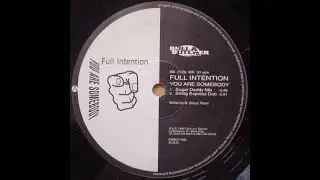 Full Intention &lrm;&ndash; You Are Somebody (String Express Dub)