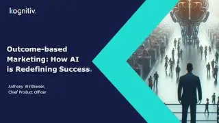 Outcome-based Marketing: How AI is Redefining Success