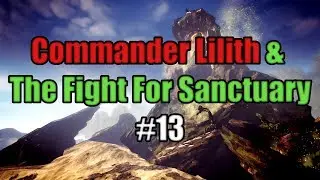 Borderlands 2: Commander Lilith & The Fight For Sanctuary - #13