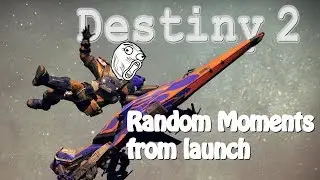 Old Times - Destiny 2 Shenanigans