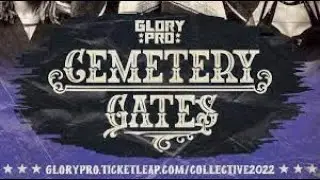 Glory Pro Wrestling 2022 Cemetery Gates Review- Roberts Sports Show