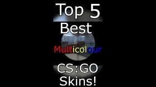 Top 5 best multicolour CSGO skins! #shorts
