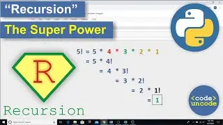 Recursion - The Super Power | Factorial using Recursion in Python | Code Uncode