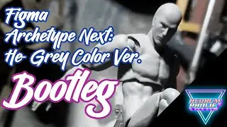 BOOTLEG Figma Archetype Next: He-Grey Color Ver.
