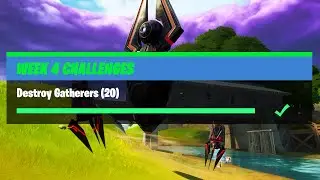 Destroy Gatherers (20) All Locations - Fortnite Week 4 Challenges