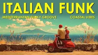 Funky Aperitivo ☀️ Italian Funk & Coastal Chill Grooves - 70s Mediterranean Summer Music