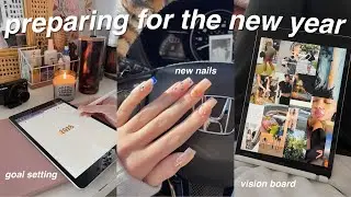 preparing for the new year 🤍 vision boards, setting goals, new nails & self care | 2023