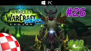 World of Warcraft Legion Remix #40 06.01.2026 [Shayt&auml;n lvl 80] Dalaran EU