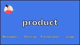 PRODUCT - Meaning and Pronunciation