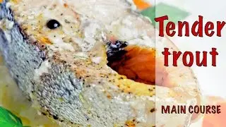 Juicy and tender trout / Main course/ Simple cooking with Julia Ride