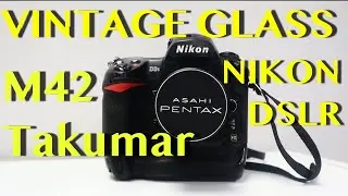 NIKON DSLR with Vintage lenses | Photography
