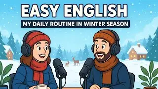  My Daily Winter Routine in English – Fun & Simple English A1 Podcast | For Beginners
