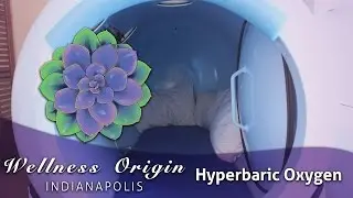 Wellness Origin Indy Hyperbaric Oxygen Therapy Indianapolis
