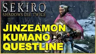 SEKIRO Shadows Die Twice - JINZAEMON KUMANO QUESTLINE