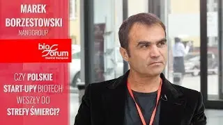 Marek Borzestowski, NanoGroup - strefa śmierci start-up&oacute;w biotechnologicznych