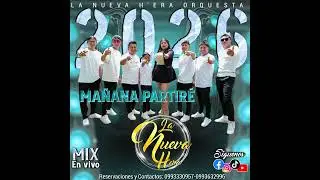 🔥🚨ÉXITOS 2026 LA NUEVA H'ERA IMBABURA COTACACHI 🇪🇨                      MAÑANA MAÑANA PARTIRÉ 💔🍺